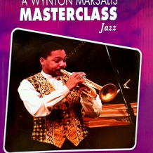 Master Class Jazz - Wynton Marsalis