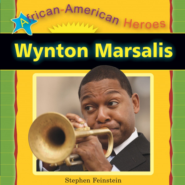 Wynton Marsalis (African-American Heroes)