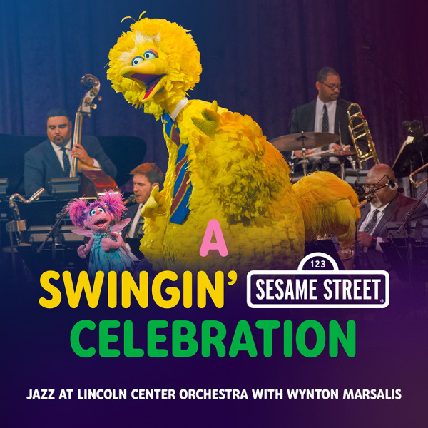 A Swingin’ Sesame Street Celebration