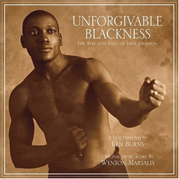 Unforgivable Blackness – The Rise and Fall of Jack Johnson